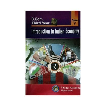 Degree BCom III Year Introductinon to Indian Economy (V Sem) Telugu Academy