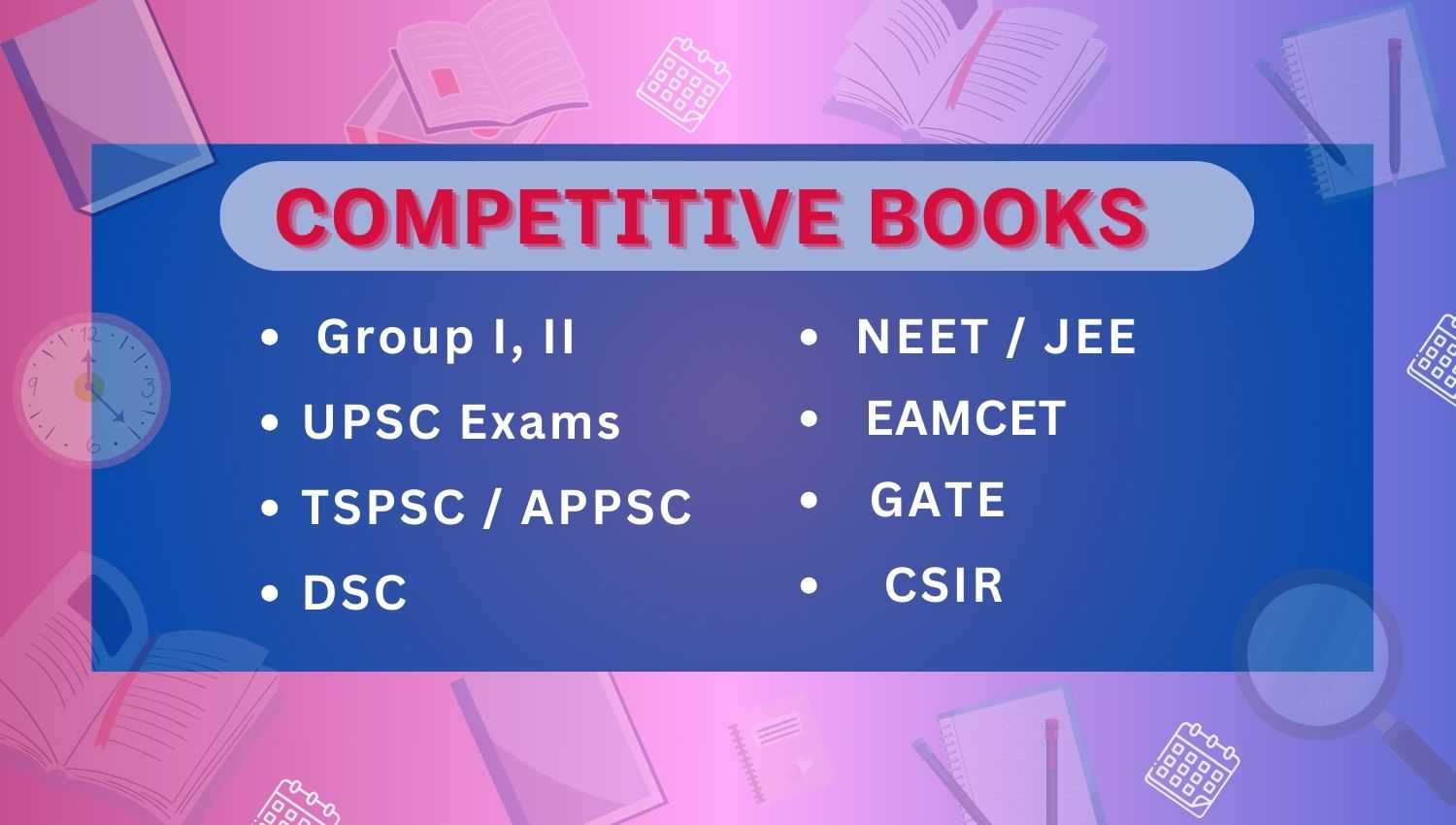 Competitive Books, Group I, II , TSPSC / APPSC, UPSC, DSC, NEET / JEEE, EAMCET, GATE, CSIR,