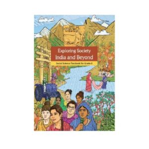 NCERT 6th Class Text Book Exploring Society India And Beyond