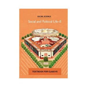 NCERT 7th Class Text Book Social Science, Social and Political Life part 2