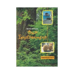 NCERT 7th Class Text Book in Geography Social Science Our Environment