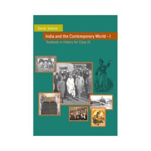 NCERT 9th Class Text Book in History, Social Science India and the Contemporary World I