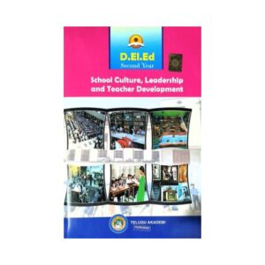 DElEd second year School Culture Leadership and Teacher Development Textbook by Telugu Academy